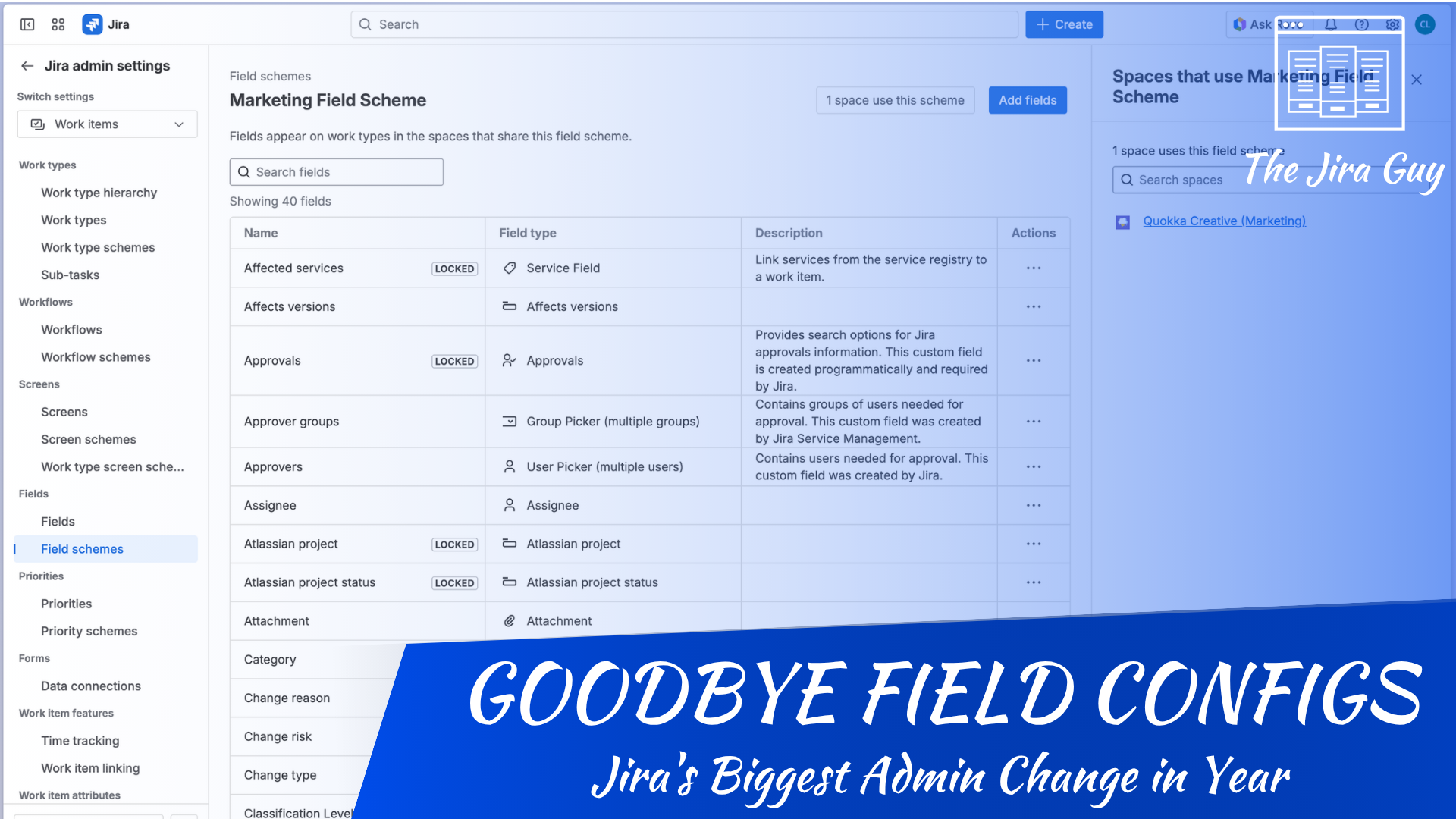 Thumbnail showing Jira's new Field Schemes administration screen with the headline "GOODBYE FIELD CONFIGS" and subtitle "Jira's Biggest Admin Change in Years," highlighting Atlassian's transition from field configurations to field schemes.
