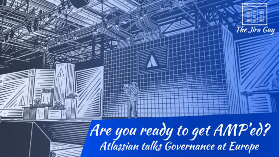 Illustrated main stage at Atlassian Team '26 Europe in Amsterdam, with a presenter in front of a large screen showing the Atlassian logo. Text reads "Are you ready to get AMP'ed? Atlassian talks Governance at Europe," with The Jira Guy logo.