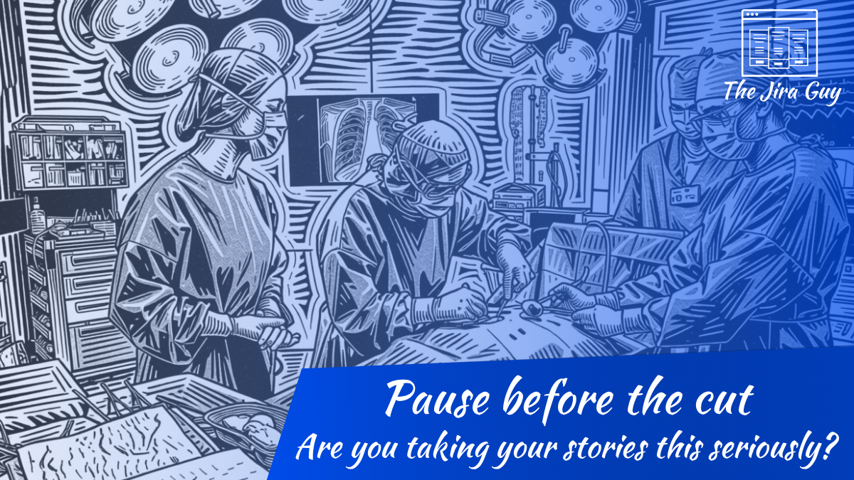 A stylized image of an operating room. Over it, it says "Pause before you cut," and it follows with the question "Do you take your stories this seriously?"